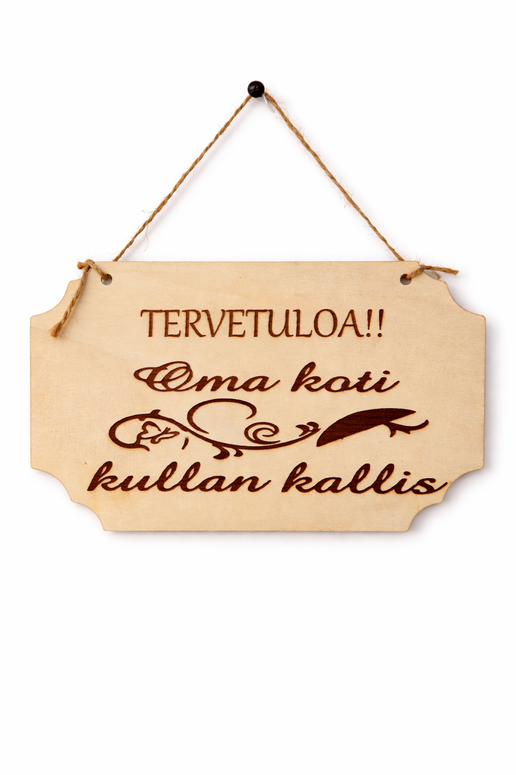 Tervetuloa kyltti.